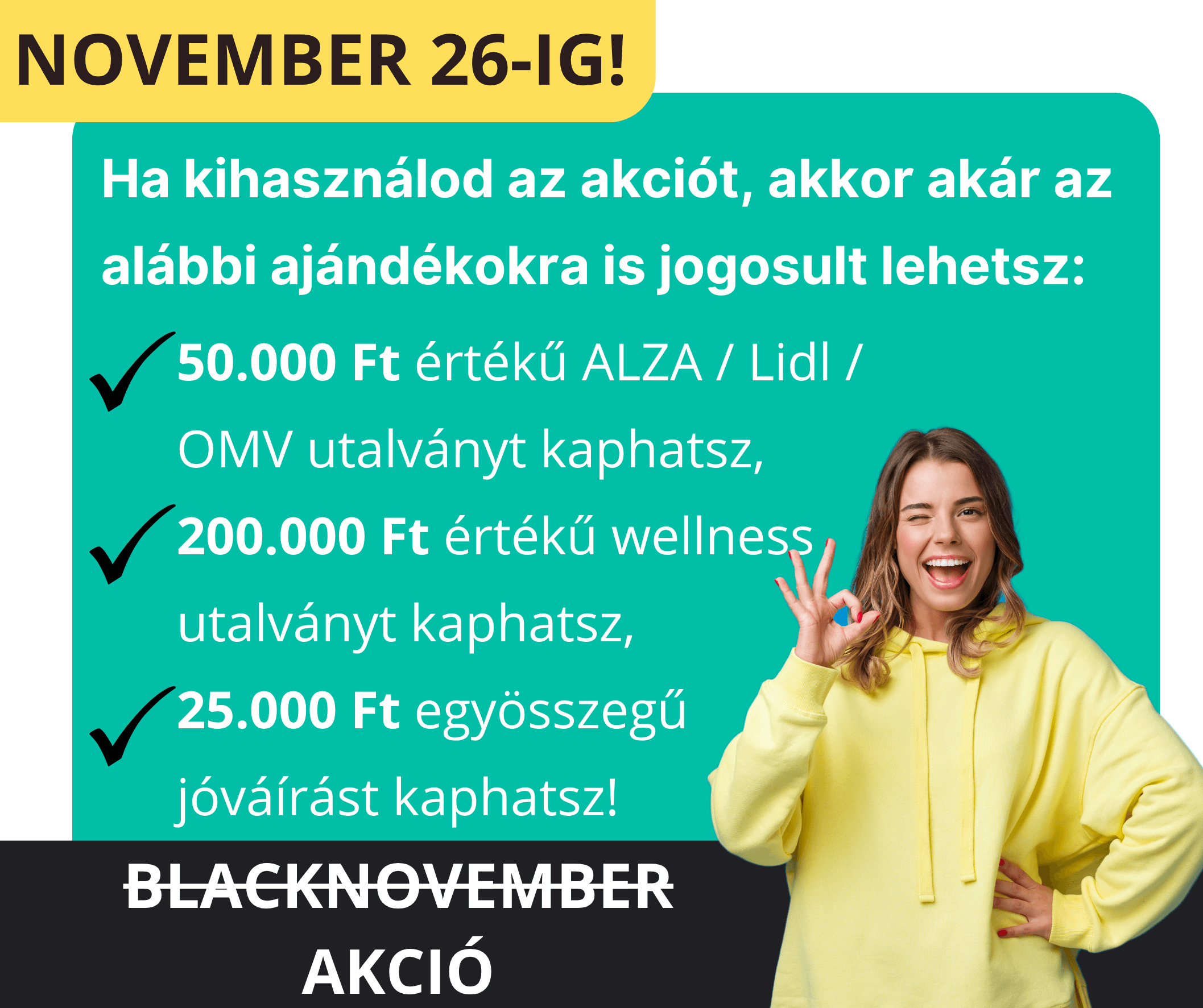 November 26-ig - akár 275.000 Ft értékű ajándékkal!