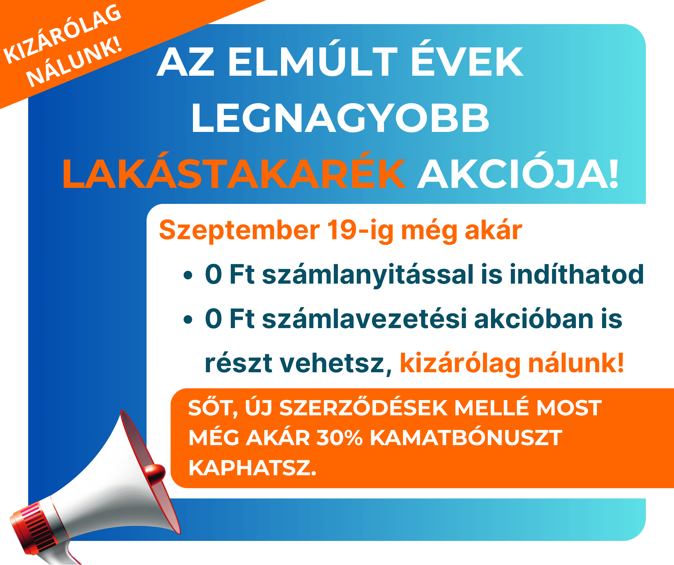 Sőt, kizárólag nálunk még a számlavezetési díjon is spórolhatsz!